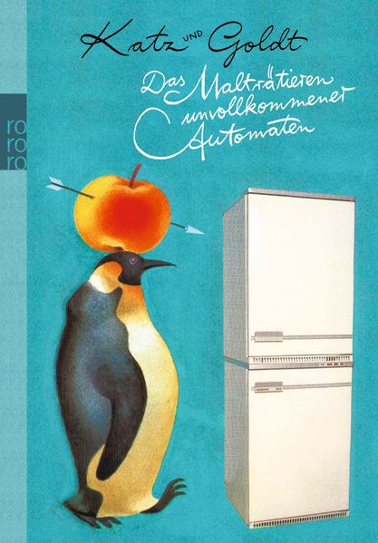 Cover von Das Malträtieren unvollkommener Automaten