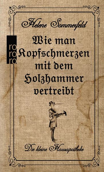 Cover von Wie man Kopfschmerzen mit dem Holzhammer vertreibt