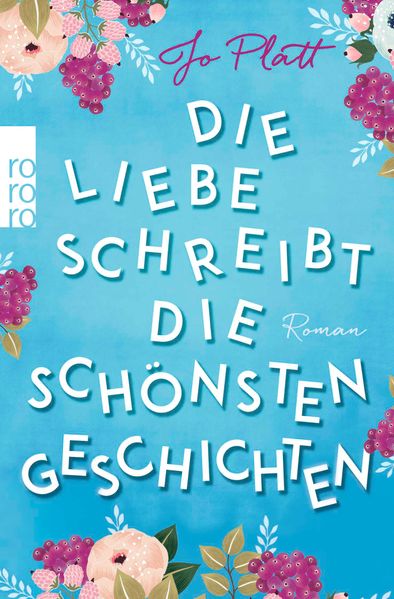Cover von Die Liebe schreibt die schönsten Geschichten