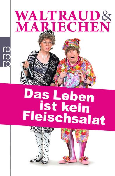 Cover von Waltraud & Mariechen: Das Leben ist kein Fleischsalat