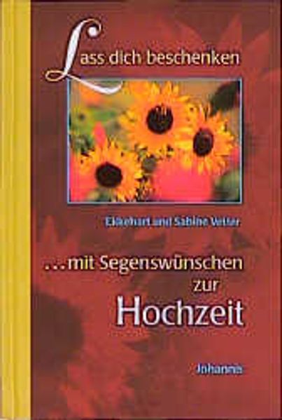 Cover von Lasst euch beschenken mit Segenswünschen zur Hochzeit