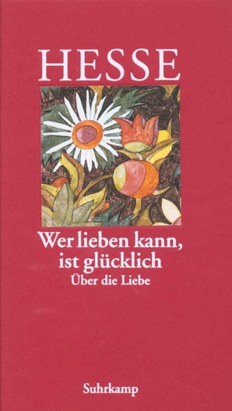Cover von »Wer lieben kann, ist glücklich«
