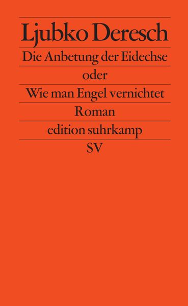 Cover von Die Anbetung der Eidechse oder Wie man Engel vernichtet