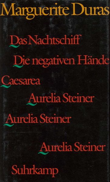 Cover von Das Nachtschiff. Caesarea. Die negativen Hände. Aurelia Steiner. Aurelia Steiner. Aurelia Steiner