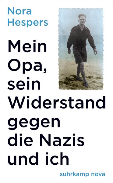 Cover von Mein Opa, sein Widerstand gegen die Nazis und ich