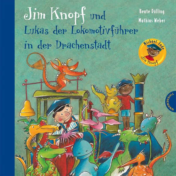 Cover von Jim Knopf: Jim Knopf und Lukas der Lokomotivführer in der Drachenstadt