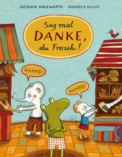 Cover von Sag mal Danke, du Frosch!