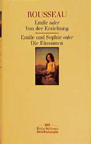 Cover von Emile oder Von der Erziehung / Emile und Sophie oder Die Einsamen