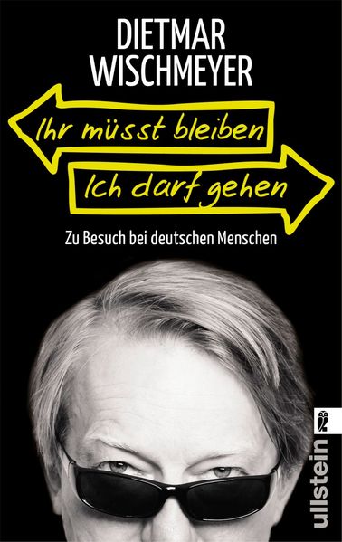 Cover von Ihr müsst bleiben, ich darf gehen