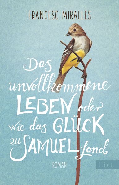 Cover von Das unvollkommene Leben oder wie das Glück zu Samuel fand