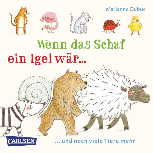 Cover von Wenn das Schaf ein Igel wär … und noch viele Tiere mehr