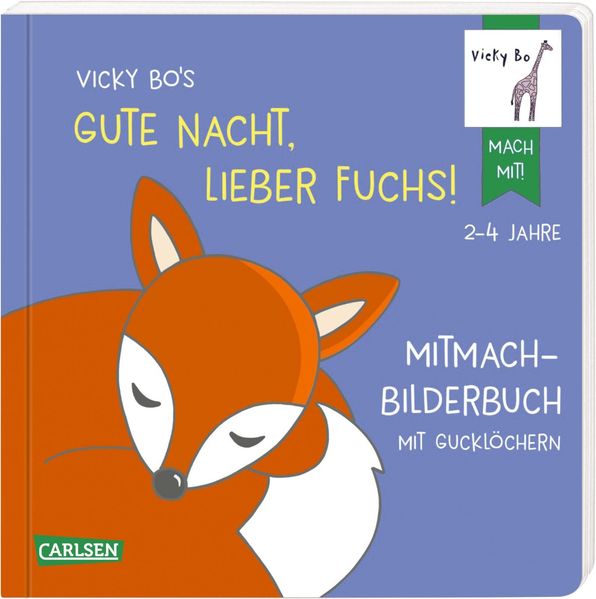Cover von Vicky Bo’s Gute Nacht, lieber Fuchs! Mitmach-Bilderbuch mit Gucklöchern