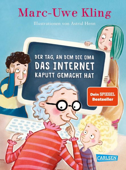 Cover von Der Tag, an dem die Oma das Internet kaputt gemacht hat