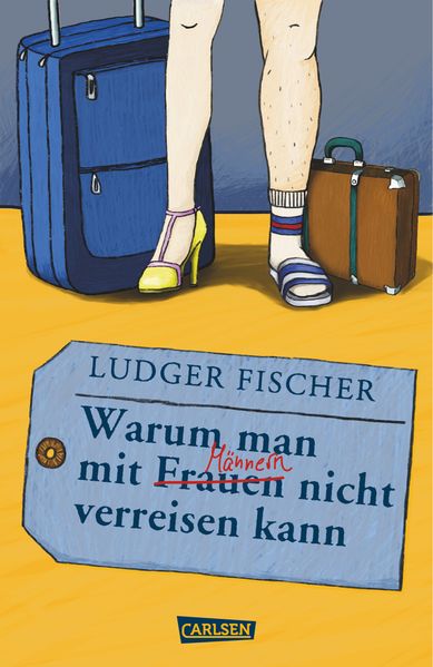 Cover von Warum man mit Männern / Frauen nicht verreisen kann