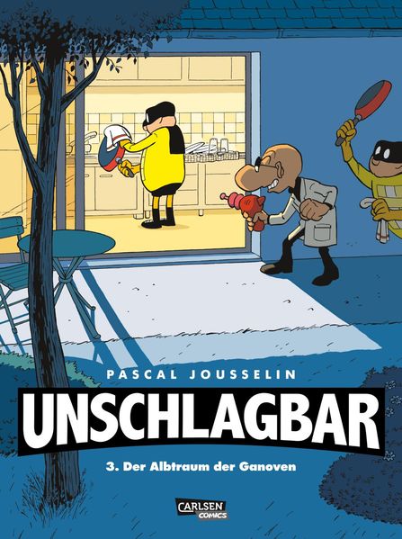 Cover von Unschlagbar! 3: Der Albtraum der Ganoven