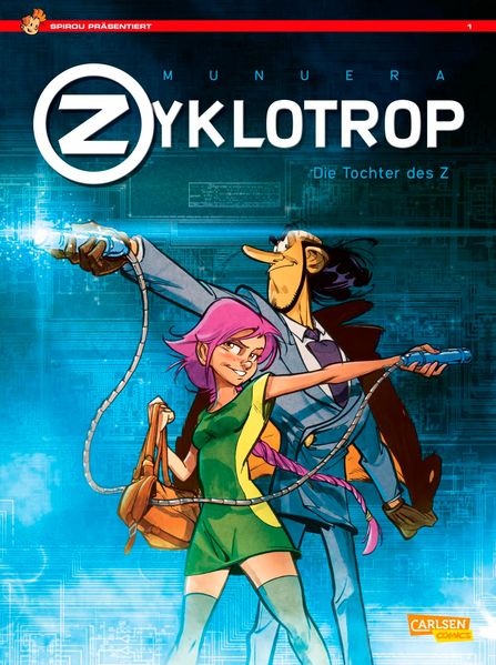 Cover von Spirou präsentiert 1: Zyklotrop: Die Tochter des Z