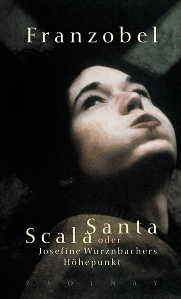 Cover von Scala Santa oder Josefine Wurznbachers Höhepunkt