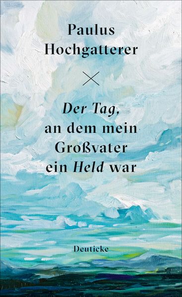 Cover von Der Tag, an dem mein Großvater ein Held war