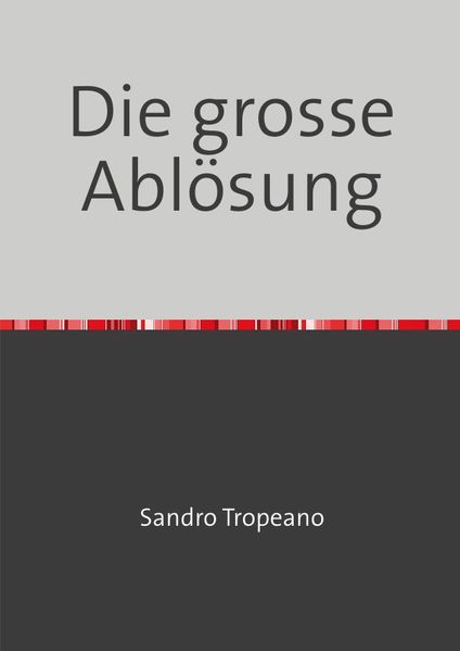 Cover von Die grosse Ablösung