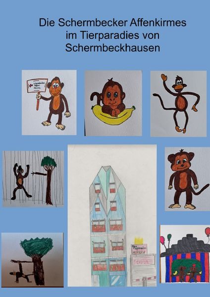 Cover von Das Tierparadies von Schermbeckhausen/Die Affenkirmes vom Tierparadies Schermbeckhausen