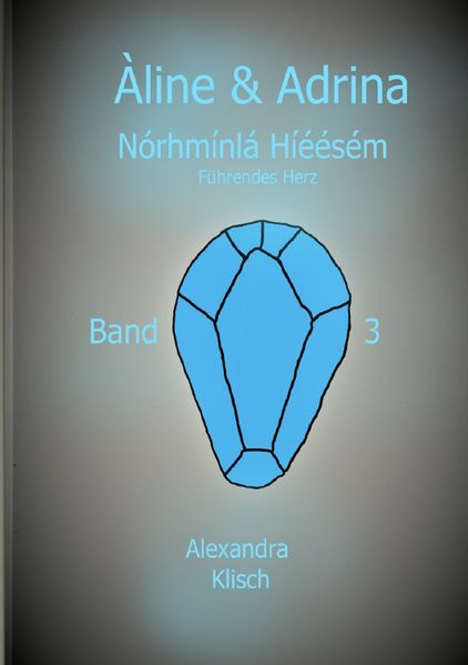Cover von Àline und Adrina/Àline und Adrina: Nórhmínlá Híéésém (Führendes Herz)