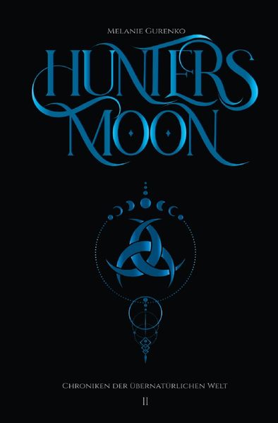 Cover von Chroniken der Übernatürlichen Welt/Hunter’s Moon