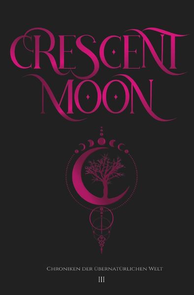 Cover von Chroniken der Übernatürlichen Welt/Crescent Moon