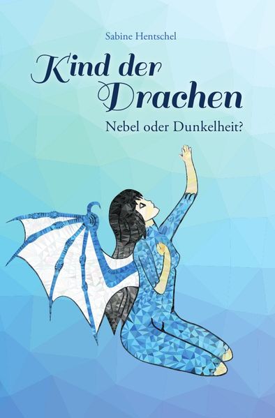Cover von Kind der Drachen/Kind der Drachen: I. Nebel oder Dunkelheit?