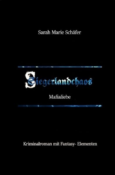 Cover von Siegerlandchaos/Siegerlandchaos Band 6: Mafialiebe