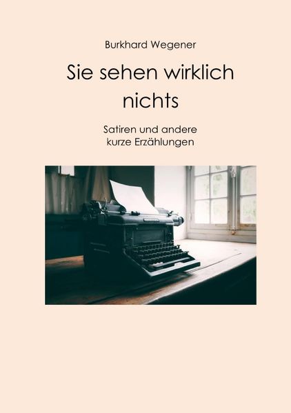 Cover von Sie sehen wirklich nichts