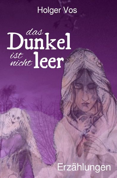 Cover von Das Dunkel ist nicht leer. Erzählungen