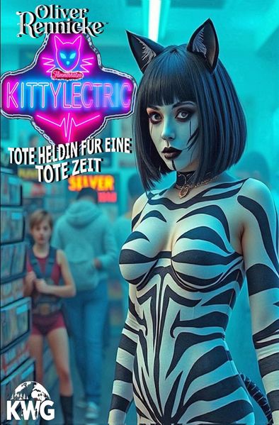 Cover von Kinderwald Gruppe/Flimmerkatze Kittylectric – Tote Heldin für eine tote Zeit