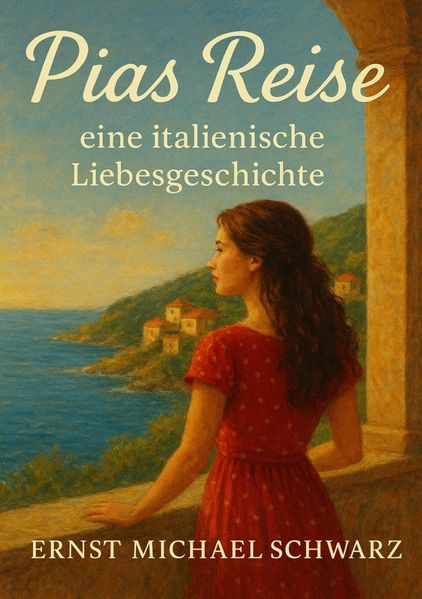 Cover von Pias Reise – eine italienische Liebesgeschichte
