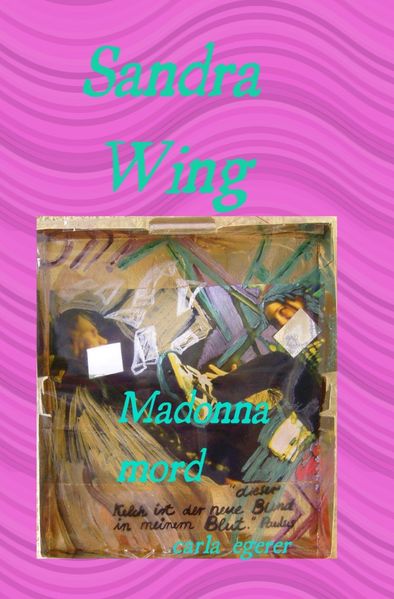 Cover von SANDRA WING/Sandra Wing Madonna Mord