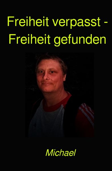 Cover von Freiheit verpasst – Freiheit gefunden