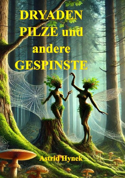 Cover von DRYADEN PILZE und andere GESPINSTE