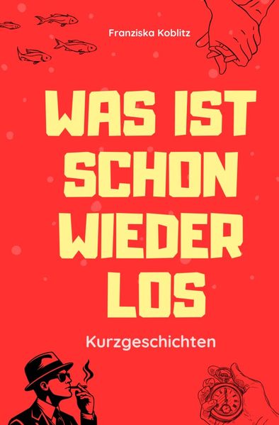 Cover von Was ist schon wieder los