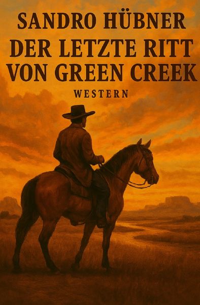 Cover von Der letzte Ritt von Green Creek