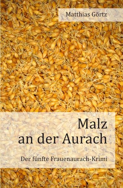 Cover von Frauenaurach-Krimis/Malz an der Aurach