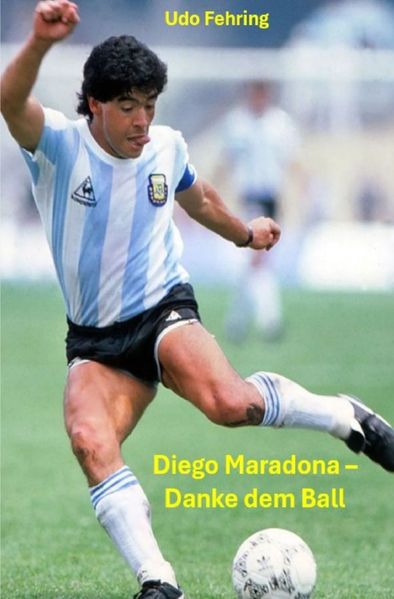 Cover von Diego Maradona – Danke dem Ball