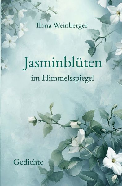 Cover von Jasminblüten im Himmelsspiegel