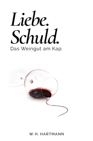 Cover von Liebe. Schuld. Das Weingut am Kap