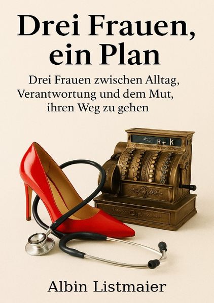 Cover von Drei Frauen, ein Plan