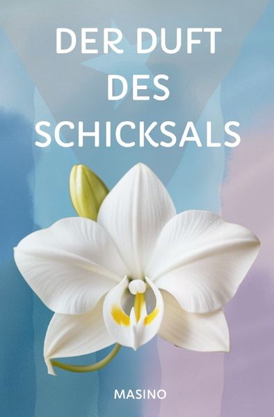 Cover von Der Duft des Schicksals