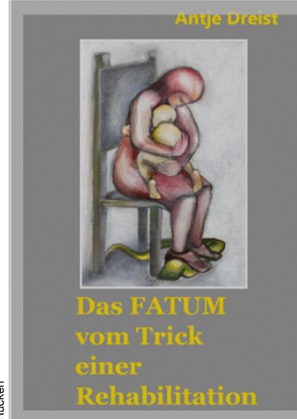 Cover von Das Fatum vom Trick einer Rehabilitation