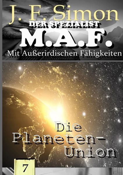 Cover von Der Spezialist M.A.F./Die Planeten-Union