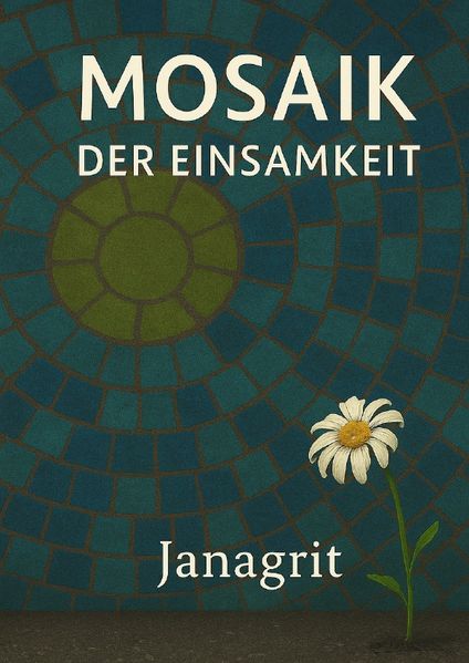 Cover von Mosaik der Einsamkeit