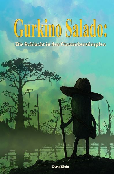 Cover von Gurkino Salado/Gurkino Salado: Die Schlacht in den Cucumbersümpfen