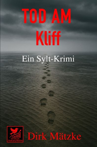 Cover von „Die Sylt-Krimis – Morde zwischen Dünen, Watt und Nordseewind“/Tod am Kliff – Ein Sylt Krimi