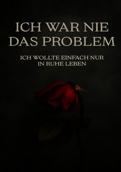 Cover von Ich war nie das Problem